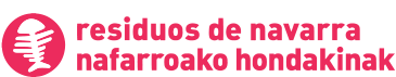 Residuos de Navarra / Nafarroako Hondakinak